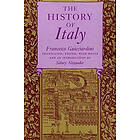 Francesco Guicciardini: The History of Italy