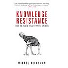 Mikael Klintman: Knowledge Resistance