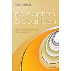 Gary Hatfield: Perception and Cognition