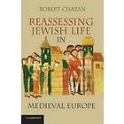 Robert Chazan: Reassessing Jewish Life in Medieval Europe