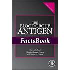 Marion E Reid: The Blood Group Antigen FactsBook