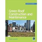 Kelly Luckett: Green Roof Construction and Maintenance (GreenSource Books)