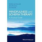 M van Vreeswijk: Mindfulness and Schema Therapy A Practical Guide