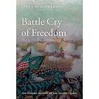 James M McPherson: Battle Cry of Freedom