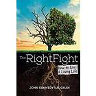 John Kennedy Vaughan: The Right Fight