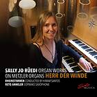 Sally Jo Ruedi - Organ Works On Metzler Organs Herr Der Winde CD