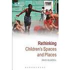 David Blundell: Rethinking Children's Spaces and Places