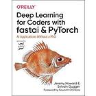 Sylvain Gugger, Jeremy Howard: Deep Learning for Coders with fastai and PyTorch