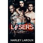 Harley Laroux: Losers