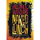 William S Burroughs Jr, James Grauerholz, Barry Miles: Naked Lunch