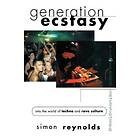 Simon Reynolds: Generation Ecstasy