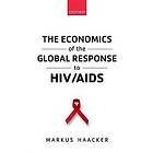 Markus Haacker: The Economics of the Global Response to HIV/AIDS