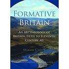 Martin Carver: Formative Britain