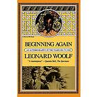 Leonard Sidney Woolf: Beginning Again: an Autobiography of the Years 1911 to 191