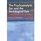 Nancy Chodorow: The Psychoanalytic Ear and the Sociological Eye