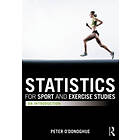 Peter O'Donoghue: Statistics for Sport and Exercise Studies