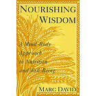 Marc David: Nourishing Wisdom