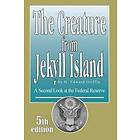 Edward G Griffin: Creature From Jekyll Island