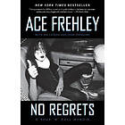 Ace Frehley, Joe Layden, John Ostrosky: No Regrets: A Rock 'n' Roll Memoir