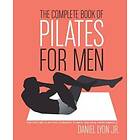 Daniel Lyon: The Complete Book of Pilates for Men