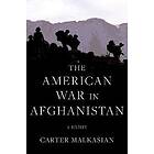 Carter Malkasian: The American War in Afghanistan