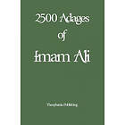 Imam Ali: 2500 Adages of Imam Ali