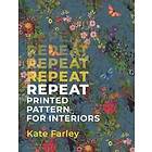 Kate Farley: Repeat Printed Pattern for Interiors