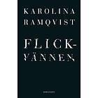 Karolina Ramqvist: Flickvännen