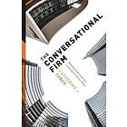 Catherine J Turco: The Conversational Firm