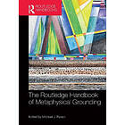 Michael Raven: The Routledge Handbook of Metaphysical Grounding