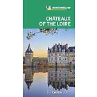 : Chateaux of the Loire Michelin Green Guide