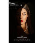 Tamanna Hazem: Skuggan av mitt forna jag
