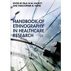 Paul Hackett, Christopher Hayre: Handbook of Ethnography in Healthcare Research