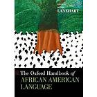 Sonja Lanehart: The Oxford Handbook of African American Language