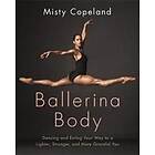 Misty Copeland: Ballerina Body