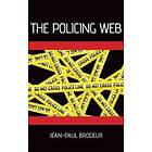 Jean-Paul Brodeur: The Policing Web