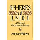 Michael Walzer: Spheres Of Justice