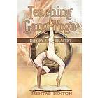 Mehtab Benton: Teaching Gong Yoga