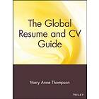 Mary Anne Thompson: The Global Resume and CV Guide