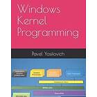 Pavel Yosifovich: Windows Kernel Programming