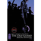 Greg Rucka, Leandro Fernandez: The Old Guard Book One: Opening Fire