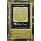 Jonathan E Brockopp: The Cambridge Companion to Muhammad