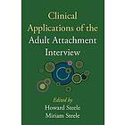 Howard Steele, Miriam Steele: Clinical Applications of the Adult Attachment Interview