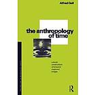 Alfred Gell: The Anthropology of Time