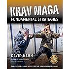 David Kahn: Krav Maga Fundamental Strategies
