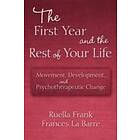 Ruella Frank, Frances La Barre: The First Year and the Rest of Your Life