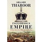 Shashi Tharoor: Inglorious Empire