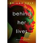 Briana Cole: Behind Her Lives