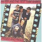 Peter And The Test Tube Babies - Pissed Proud CD