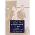 Frederic Lawrence Holmes: Meselson, Stahl, and the Replication of DNA
